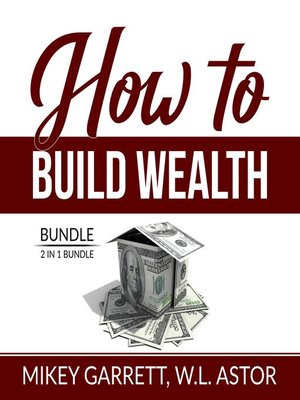 cover image of How to Build Wealth Bundle